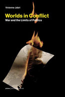 Worlds in Conflict : War and the Limits of Politics-9780262553728