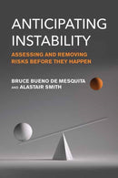 Anticipating Instability : Assessing and Removing Risks Before They Happen-9780262553759