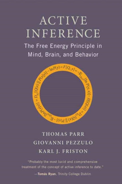 Active Inference : The Free Energy Principle in Mind, Brain, and Behavior-9780262553995