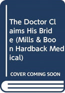 The Doctor Claims His Bride-9780263209112