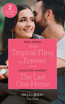 From Tropical Fling To Forever / The Last One Home : From Tropical Fling to Forever (How to Make a Wedding) / the Last One Home (the Bravos of Valentine Bay)-9780263299588