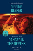 Digging Deeper / Danger In The Depths : Digging Deeper / Danger in the Depths (New York Harbor Patrol)-9780263307344