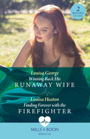 Winning Back His Runaway Wife / Finding Forever With The Firefighter : Winning Back His Runaway Wife / Finding Forever with the Firefighter-9780263321586
