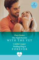 One-Night Reunion With The Vet / Wedding Fling To Forever : One-Night Reunion with the Vet / Wedding Fling to Forever-9780263325133