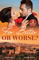 For Better Or Worse? : Billionaire's Wedlocked Wife / Queen by Royal Command-9780263344684