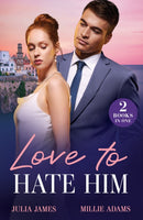 Love To Hate Him : Marriage Made in Hate / After-Hours Heir-9780263344707