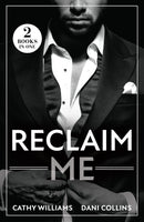 Reclaim Me : Billionaire's Reunion Bargain / the Greek's Wife Returns-9780263344738