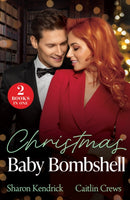 Christmas Baby Bombshell : Christmas with Consequences / an Heir for Christmas-9780263344820