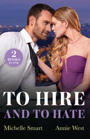 To Hire And To Hate : Greek Boss to Hate (Greek Rivals) / Forbidden Princess's Billionaire Bodyguard-9780263344905