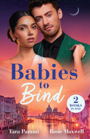 Babies To Bind : Baby Before Vows / Pregnant and Conveniently Wed-9780263344929