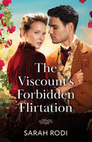 The Viscount's Forbidden Flirtation-9780263345100