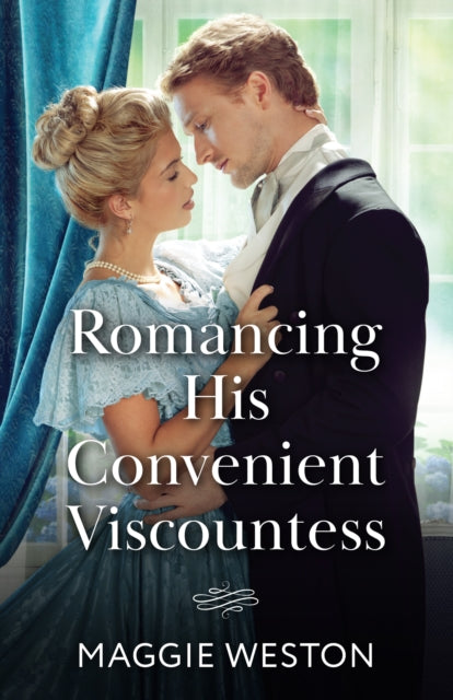 Romancing His Convenient Viscountess-9780263345162