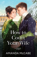 How To Court Your Wife-9780263345384