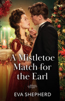 A Mistletoe Match For The Earl-9780263345445