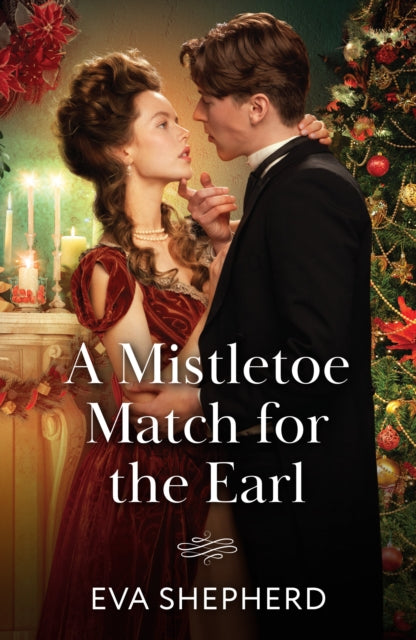 A Mistletoe Match For The Earl-9780263345445