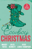 A Cowboy Christmas : Rancher's Snowed-in Reunion (the Carsons of Lone Rock) / a Texan for Christmas / Cowboy Unwrapped-9780263362602
