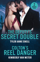 The Deputy's Secret Double / Colton's Reel Danger : The Deputy's Secret Double (Small Town Last Stand) / Colton's Reel Danger (the Coltons of Arizona)-9780263397086