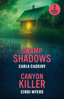 Swamp Shadows / Canyon Killer : Swamp Shadows / Canyon Killer (Eagle Mountain: Unsolved Mysteries)-9780263397109