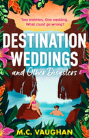 Destination Weddings And Other Disasters-9780263397536