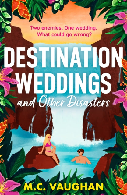Destination Weddings And Other Disasters-9780263397536