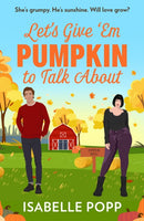 Let's Give 'Em Pumpkin To Talk About-9780263397574