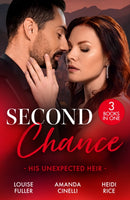 Second Chance: His Unexpected Heir : Demanding His Secret Son (Secret Heirs of Billionaires) / Returning to Claim His Heir / the CEO's Impossible Heir-9780263417401