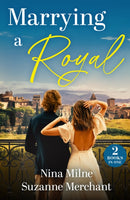 Marrying A Royal : Secret Royal's Napoli Reunion (Princesses of Palosia) / Conveniently Engaged to a Princess (Princesses of Palosia)-9780263417562