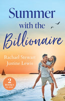 Summer With The Billionaire : Cinderella's Fling with the Billionaire (Sun, Sea and Swept Away) / Italian Tycoon to Remember-9780263417579
