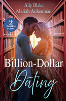 Billion-Dollar Dating : Fake Dating the Italian Heir (Italians of Vermillion) / Cinderella's Bargain with the Billionaire-9780263417609