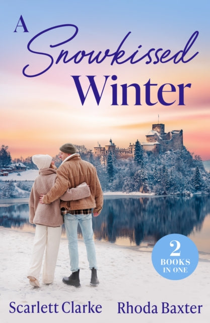 A Snowkissed Winter : Snowbound Nights with Her Best Friend (How to Inherit a Fortune) / Christmas with the Secret Tycoon-9780263417616