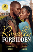 Royally Forbidden : Her Forbidden Royal Boss / Princess Bride with Benefits (Scandals at the Palace)-9780263418354