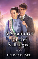 A Scoundrel For The Suffragist-9780263418712