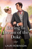 Daring To Dream Of The Duke-9780263418750