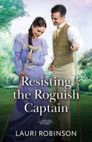 Resisting The Roguish Captain-9780263418910