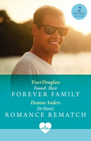 Found: Their Forever Family / Dr Hart's Romance Rematch