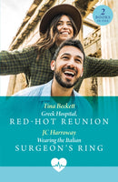 Greek Hospital, Red-Hot Reunion / Wearing The Italian Surgeon's Ring-9780263419917