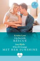City Doc To The Rescue / When Dr Grumpy Met Her Sunshine : City DOC to the Rescue (High Altitude Docs) / When Dr Grumpy Met Her Sunshine-9780263419931