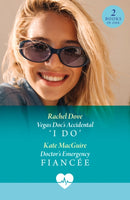 Vegas Doc's Accidental 'I Do' / Doctor's Emergency Fiancee