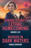 Conard County: Lethal Homecoming / Murder In Dark Waters : Conard County: Lethal Homecoming (Conard County: the Next Generation) / Murder in Dark Waters (A Bayou Investigation)-9780263420197