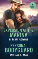 Explosion At The Marina / Personal Bodyguard : Explosion at the Marina (Criminal Case Files) / Personal Bodyguard (Sunrise Security)-9780263420227