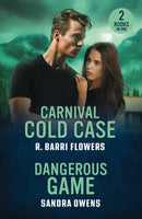 Carnival Cold Case / Dangerous Game : Carnival Cold Case (Criminal Case Files) / Dangerous Game (the Phoenix Three)-9780263420265