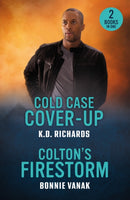 Cold Case Cover-Up / Colton's Firestorm : Cold Case Cover-Up (Guardians of Justice) / Colton's Firestorm (the Coltons of Dark Canyon)-9780263420296