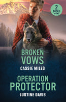 Broken Vows / Operation Protector : Broken Vows (Lighthouse Mysteries) / Operation Protector (Cutter's Code)-9780263420302