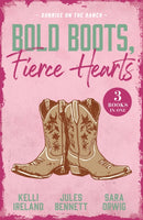 Bold Boots, Fierce Hearts: Sunrise On The Ranch : Cowboy Strong (Wild Western Heat) / Single Man Meets Single Mom / That Night with the Rich Rancher-9780263421613