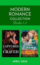 Modern Romance April 2026 Books 1-4 : Her Enemy's Secret Son / To Have & To Hate / Princess, Pregnant, Prisoner / His Forced Sicilian Bride-9780263421866