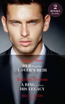 Her Forgotten Lover's Heir : Her Forgotten Lover's Heir / a Ring to Claim His Legacy-9780263935578