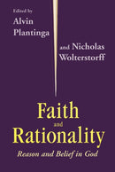 Faith and Rationality : Reason and Belief in God-9780268009656