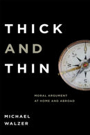 Thick and Thin : Moral Argument at Home and Abroad-9780268018979