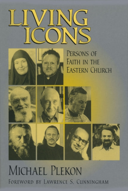 Living Icons : Persons of Faith in the Eastern Church-9780268033514