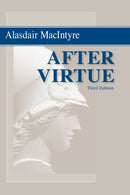 After Virtue : A Study in Moral Theory, Third Edition-9780268035044